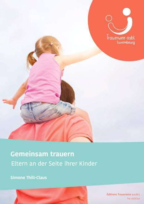 Gemeinsam Trauern Eltern an der Seite ihrer Kinder 