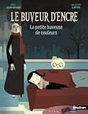 Le Buveur d'encre : La petite buveuse de couleurs