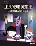 Le Buveur d'encre : L'école des buveurs d'encre