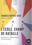 L' école, champ de bataille: Misogynie, homophobie, transphobie