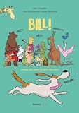BILL!: E Mupp, de miaut an sech villes traut