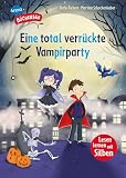 Eine total verrückte Vampirparty: Ein lustiges Abenteuer mit farbig markierten Silben für Jungen und Mädchen ab der 1. Klasse. Silbenmethode. Erstlesebuch (Der Bücherbär: Lesen lernen mit Silben)