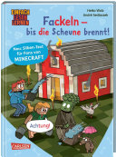Minecraft Silben-Geschichten: Fackeln - bis die Scheune brennt